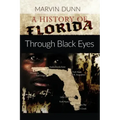 A History of Florida: Through Black Eyes