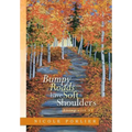 Bumpy Roads Have Soft Shoulders: Living with Nf