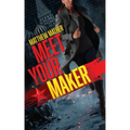 Meet Your Maker