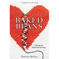 Baked Beans: A Recipe for Relational Healing