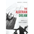 The Algerian Dream: Youth and the Quest for Dignity