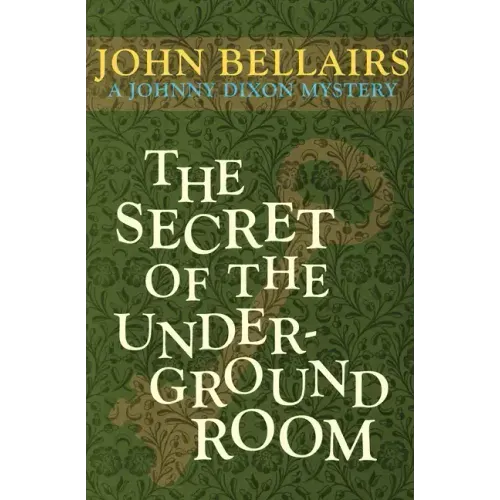 The Secret of the Underground Room