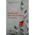 Eastbound into the Cosmos