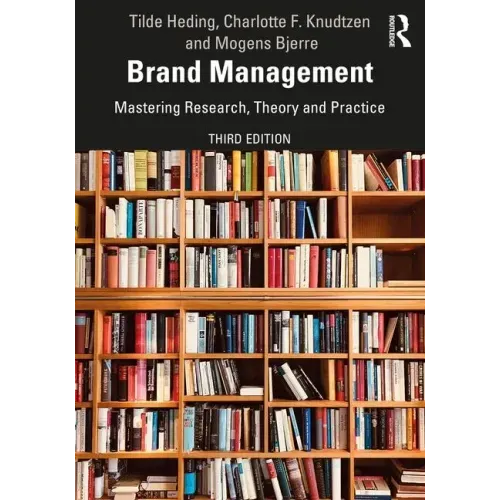 Brand Management: Mastering Research, Theory and Practice