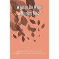 What to Do When a Muslim Dies?