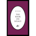 The Book on Solace
