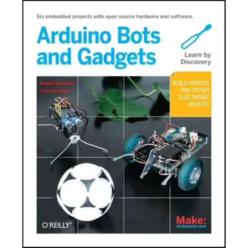 Make: Arduino Bots and Gadgets