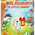 Big Journey of Little Bunny: Children picture book about Bunny adventure for ages 3-8