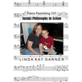 Suzuki Philosophy in Action: PIano Parenting 101