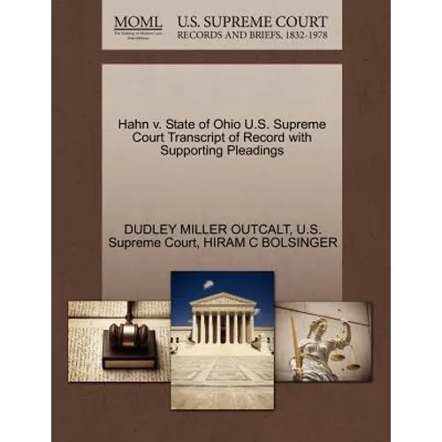 Hahn V. State of Ohio U.S. Supreme Court Transcript of Record with Supporting Pleadings