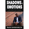 Shadows of Emotions: Life After the Dream