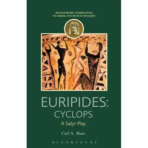 Euripides: Cyclops: A Satyr Play