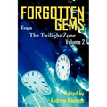 Forgotten Gems from the Twilight Zone Vol. 2