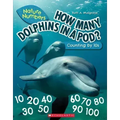 How Many Dolphins in a Pod?: Counting by 10's (Nature Numbers)