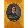 Prospero's America: John Winthrop, Jr., Alchemy, and the Creation of New England Culture, 1606-1676