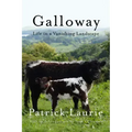 Galloway: Life in a Vanishing Landscape