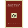 Capacitando Líderes Hispanos: Un Modelo En Línea