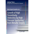 Growth of High Permittivity Dielectrics by High Pressure Sputtering from Metallic Targets