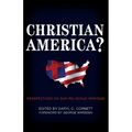 Christian America?: Perspectives on Our Religious Heritage