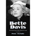 Bette Davis: The Performances That Made Her Great