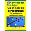 Driebanden biljart - Op en neer de bergpatronen: Van professionele kampioentoernooien