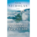 Reclaiming my Life - my Journey Back to God