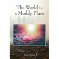 The World is a Muddy Place