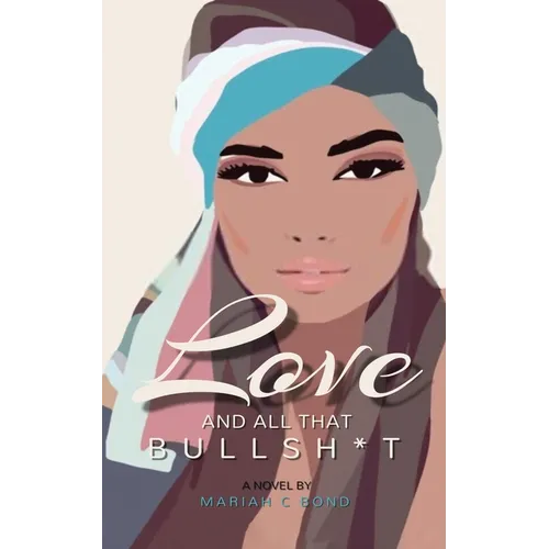 Love And All That Bullsh*t