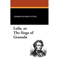 Leila, or the Siege of Granada