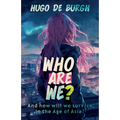 Who Are We?: And how will we survive in the Age of Asia?