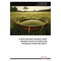 A Sustainable Arable Crop Production Pattern for Nigerian Food Security