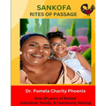 Sankofa Rites of Passage for Adults and youth