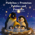 Piedritas y Promesas Pebbles and Promises: Un cuento moderno sobre el amor elegido y nidos que se mezclan. Porque cada nido tiene su historia... y alg