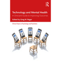 Technology and Mental Health: A Clinician's Guide to Improving Outcomes