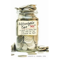 Affordable Care "Tax": A Guide to Obama Care (the ACA) for the Individual Tax Payer
