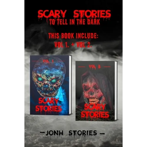 Scary stories to tell in the dark: scary tales collection, horror short stories for kids and for all ages