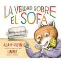 La Verdad Sobre El Sofá (the Truth about the Couch Spanish Edition)