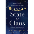 State v. Claus: A Tale of Lawyers, Reindeer, Love, and Magic