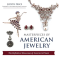 Masterpieces of American Jewelry (Latest Edition)