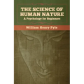 The Science of Human Nature: A Psychology for Beginners