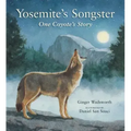 Yosemite's Songster: One Coyote's Story