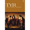 TYR Myth-Culture-Tradition Vol. 3