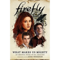 What Makes Us Mighty: Firefly