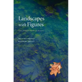 Landscapes with Figures: The Nonfiction of Place