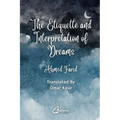 The Etiquette and Interpretation of Dreams
