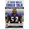 If These Walls Could Talk: Baltimore Ravens