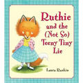 Ruthie and the (Not So) Teeny Tiny Lie
