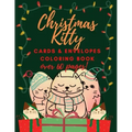 Christmas Kitty Cards and Envelopes Coloring Book: Funny Gift for Cats Lovers Kids and Adults