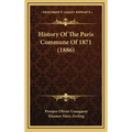 History Of The Paris Commune Of 1871 (1886)