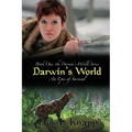 Darwin's World: An Epic of Survival